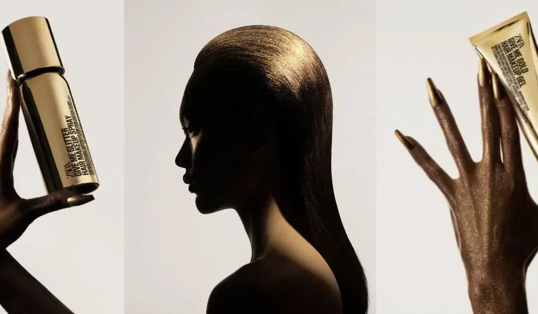 Zara continue son expansion en lançant sa collection de maquillage pour cheveux « Glitter in Gold »