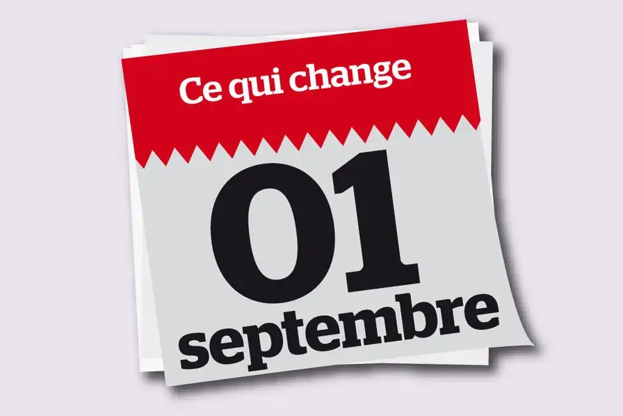 Tout ce qui change au 1er septembre